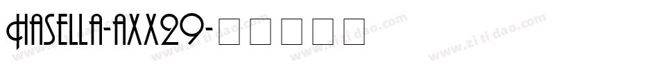 Hasella-axx29字体转换