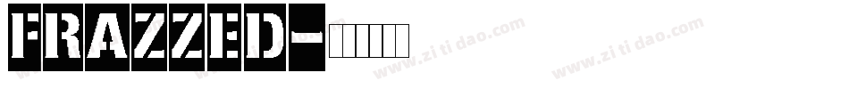 FRAZZED字体转换