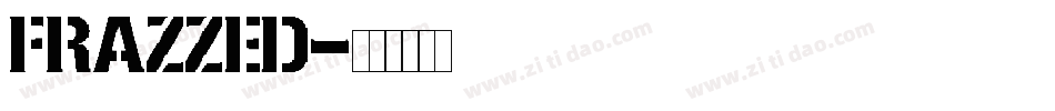 FRAZZED字体转换