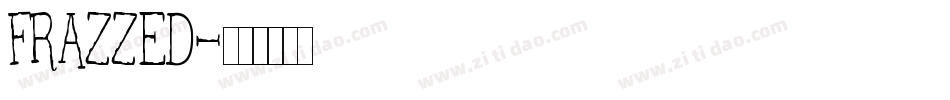 FRAZZED字体转换