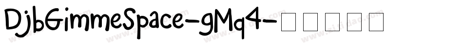 DjbGimmeSpace-gMq4字体转换