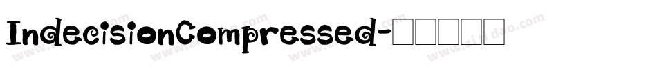 IndecisionCompressed字体转换