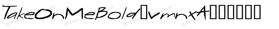 TakeOnMeBold-vmnxA字体转换
