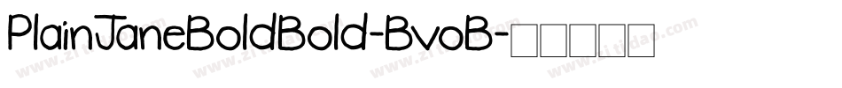 PlainJaneBoldBold-BvoB字体转换