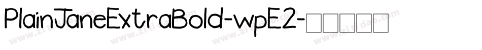 PlainJaneExtraBold-wpE2字体转换