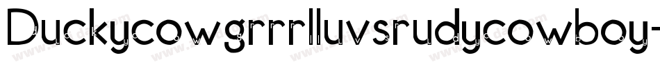 Duckycowgrrrlluvsrudycowboy-vvqO字体转换