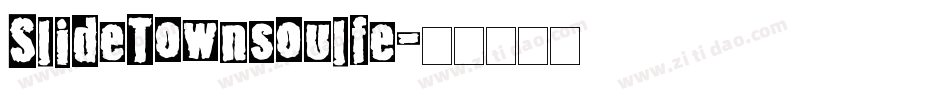 SlideTownsoulfe字体转换