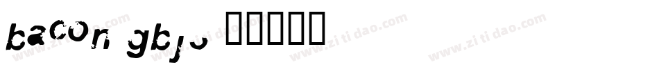Bacon-gBJ3字体转换
