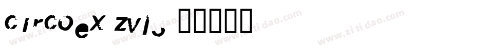 Circoex-zvl3字体转换