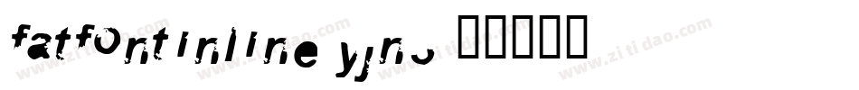 Fatfontinline-yjn3字体转换
