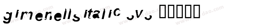 GimenellsItalic-3v3字体转换