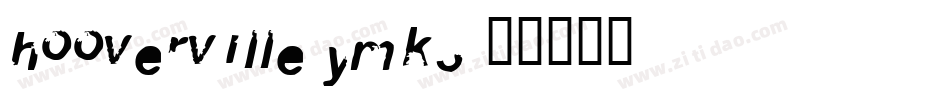 Hooverville-ymK3字体转换