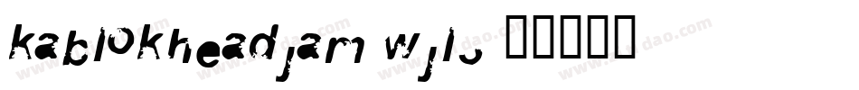 Kablokheadjam-wJL3字体转换