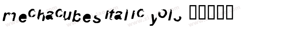 MechacubesItalic-yOL3字体转换