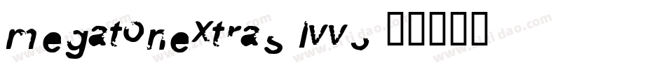 MegatonExtras-LVV3字体转换