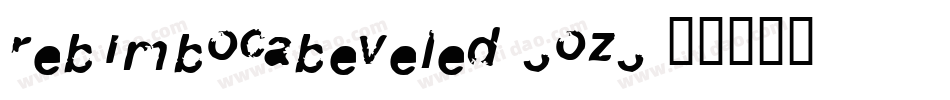 RebimbocaBeveled-3oz3字体转换