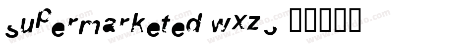 Supermarketed-wXZ3字体转换