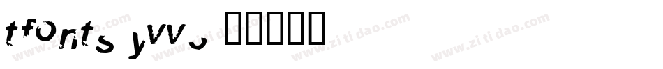 Tfonts-yVV3字体转换