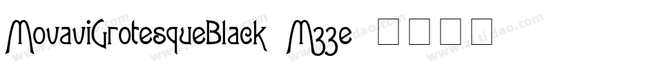 MovaviGrotesqueBlack-M33e字体转换