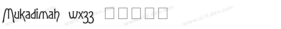 Mukadimah-wx33字体转换