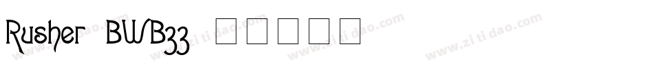 Rusher-BWB33字体转换
