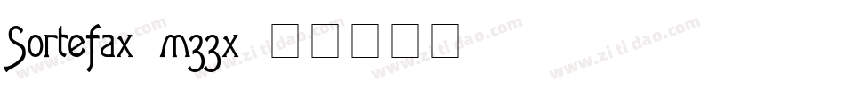 Sortefax-m33x字体转换