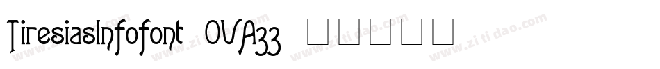 TiresiasInfofont-OVA33字体转换