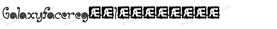 Galaxyfacereg-0lB4字体转换