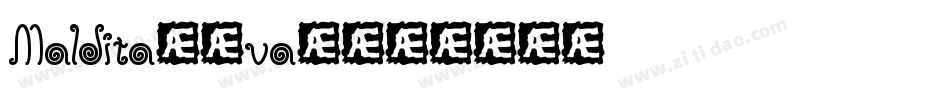 Maldita-0va4字体转换