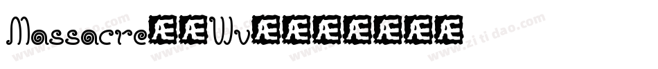 Massacre-4Wv4字体转换