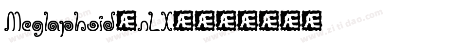 Meglaphoid-nLX4字体转换