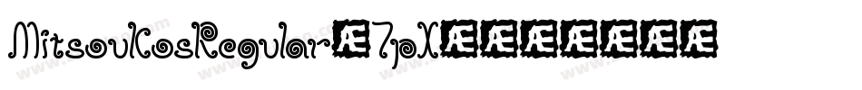 MitsoukosRegular-7pX4字体转换