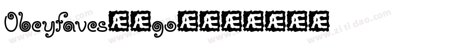 Obeyfaves-4go4字体转换