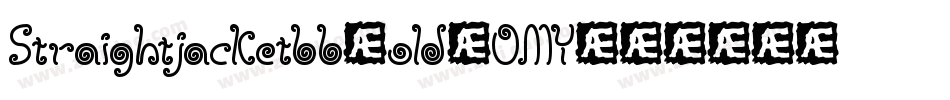 StraightjacketbbBold-OMY4字体转换