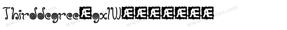 Thirddegree-gxlW4字体转换