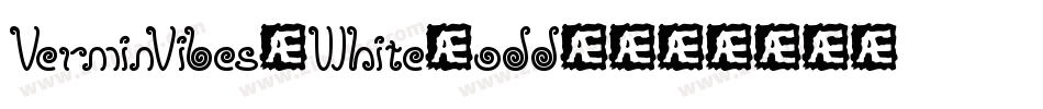 VerminVibes2White-odd4字体转换