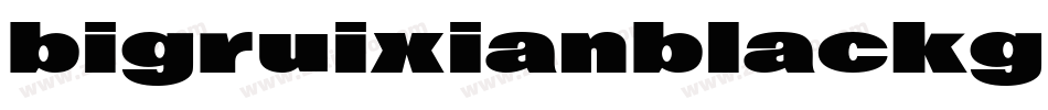 bigruixianblackgbv1字体转换