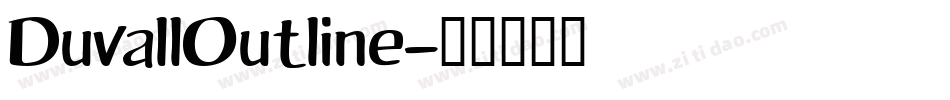 DuvallOutline字体转换