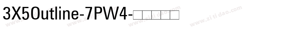 3X5Outline-7PW4字体转换