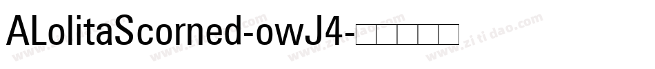 ALolitaScorned-owJ4字体转换