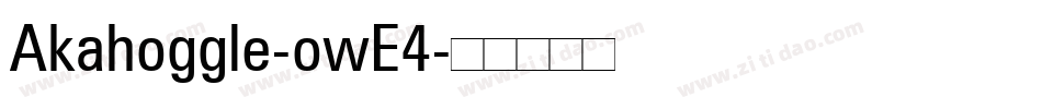Akahoggle-owE4字体转换