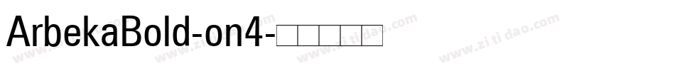 ArbekaBold-on4字体转换