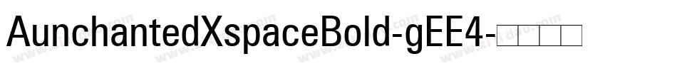 AunchantedXspaceBold-gEE4字体转换