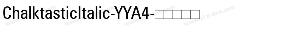 ChalktasticItalic-YYA4字体转换