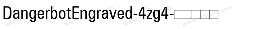 DangerbotEngraved-4zg4字体转换