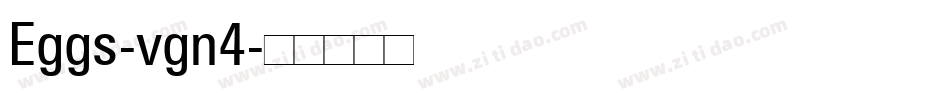 Eggs-vgn4字体转换