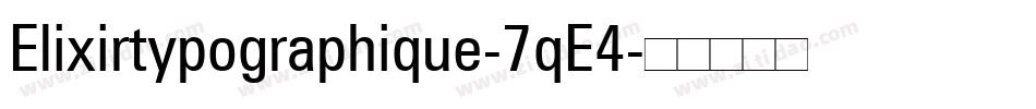 Elixirtypographique-7qE4字体转换