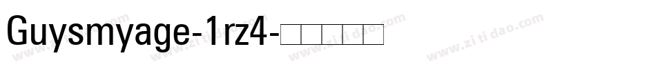 Guysmyage-1rz4字体转换