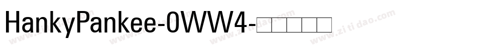 HankyPankee-0WW4字体转换