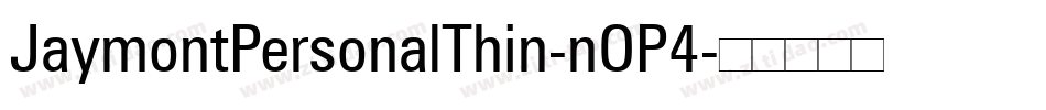 JaymontPersonalThin-nOP4字体转换